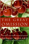 Cover of The Great Omission: Reclaiming Jesus's Essential Teachings on Discipleship