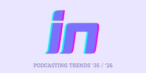 Thumbnail of 👍👎Podcasting: what's in and what's out for 2026? | Creator trends, audience growth tips, monetization ideas