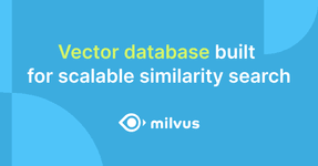 Thumbnail of Open Source Vector Database Built for Scale | Milvus
