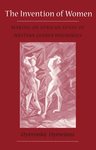 Thumbnail of Oyeronke Oyewumi The Invention Of Women Making An African Sense Of Western Gender Discourses University Of Minnesota Press ( 1997) ( 1) : Free Download, Borrow, and Streaming : Internet...