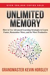 Cover of Unlimited Memory: How to Use Advanced Learning Strategies to Learn Faster, Remember More and be More Productive