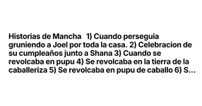 Thumbnail of Historias de Mancha 1) Cuando perseguia gruniendo a Joel p...