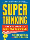Cover of Super Thinking: The Big Book of Mental Models