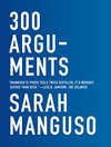 Cover of 300 Arguments