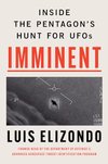 Cover of Imminent: Inside the Pentagon's Hunt for UFOs: the Former Head of the Program Responsible for Investigating UAPs Reveals Profound Secrets