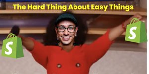 Thumbnail of Shopify and the Hard Thing About Easy Things