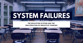 Thumbnail of System Failures: The Education System and the Proliferation of Reductive Thinking